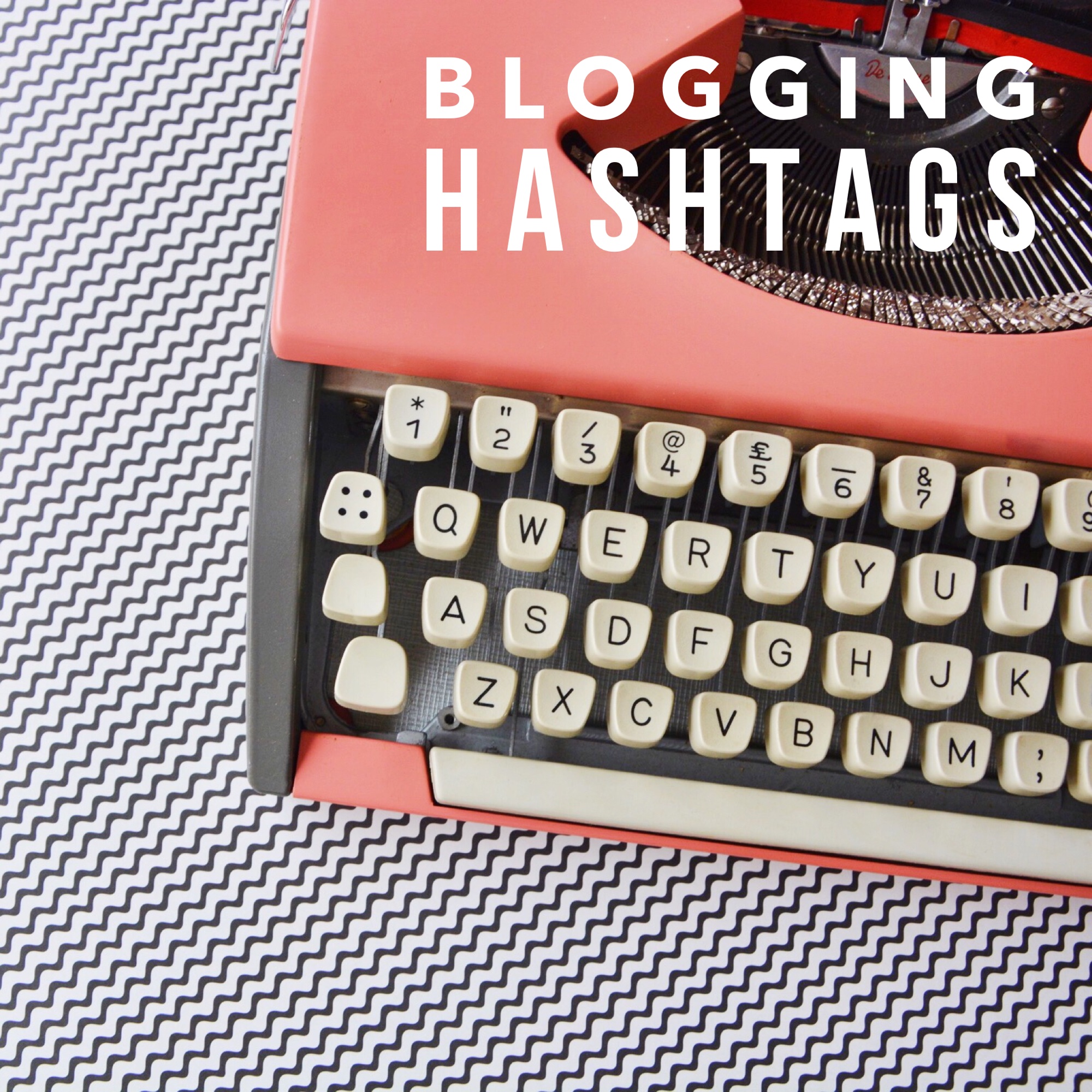 Blogging hashtags | Hello! Hooray!