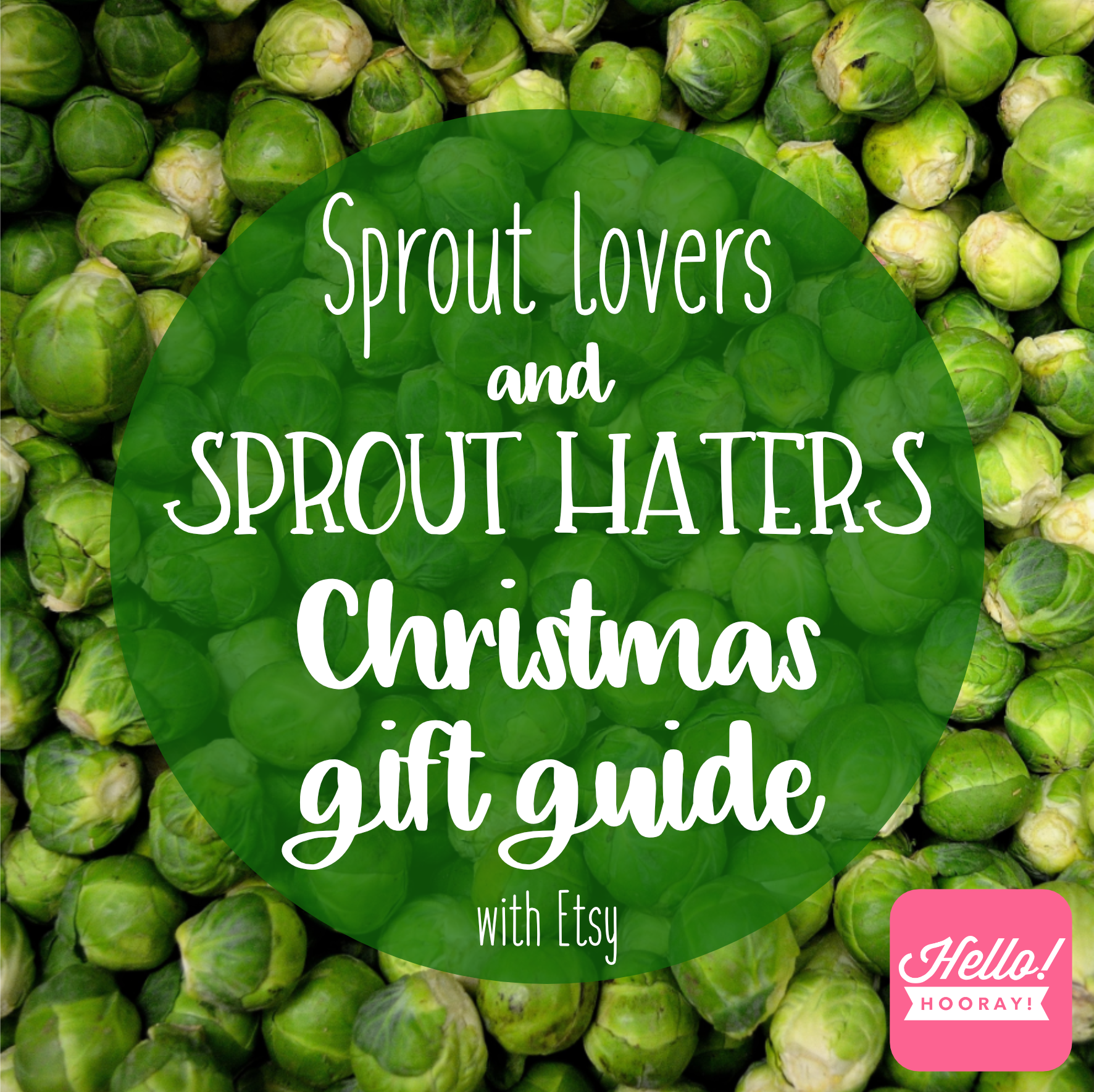 Sprout lovers and Sprout Haters Christmas gift guide with Etsy | Hello! Hooray!